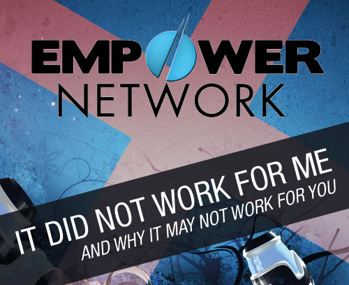 Why Empower Network didn’t work for me.